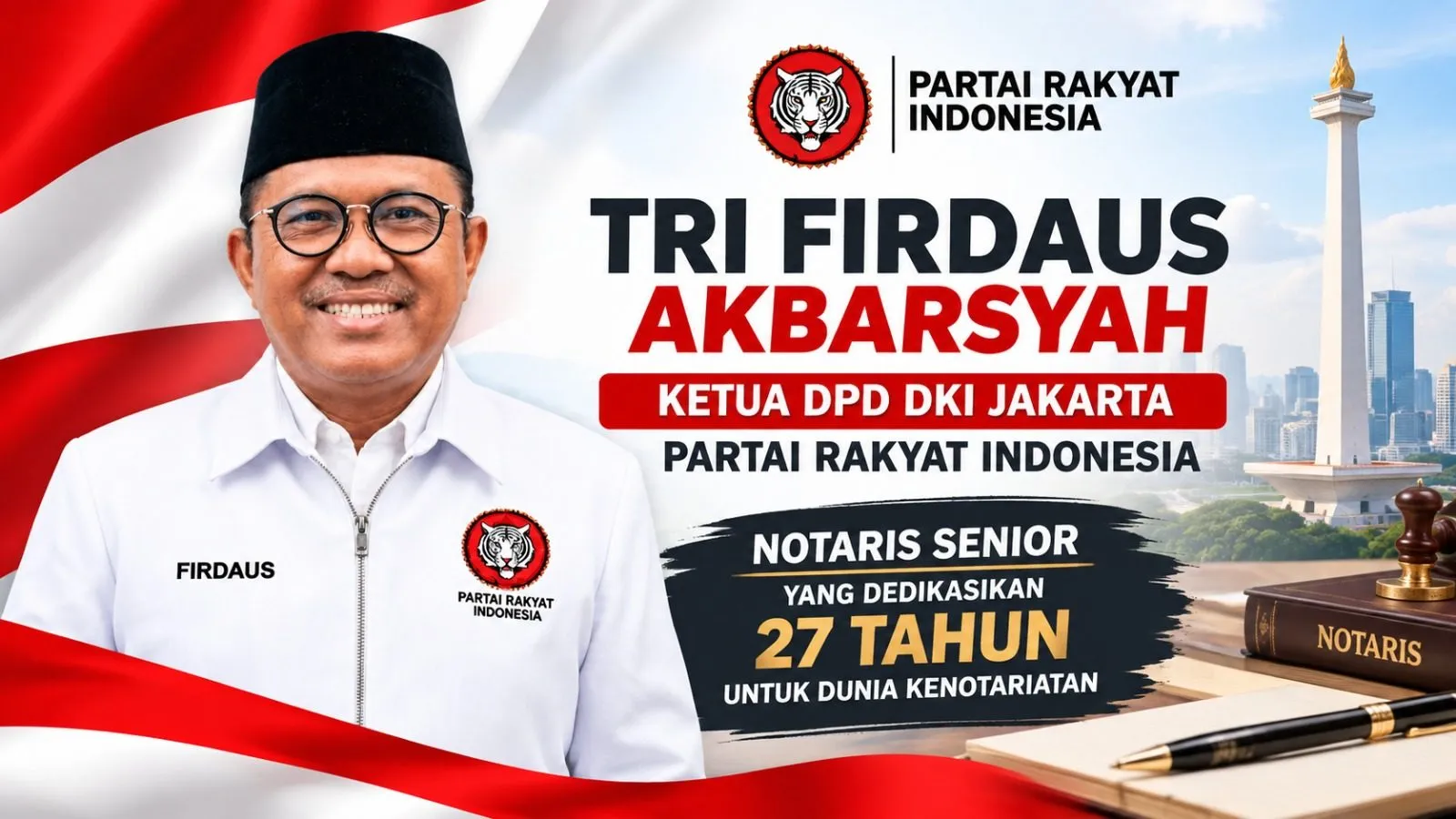 27 Tahun Berkiprah di Kenotariatan, Tri Firdaus Akbarsyah Kini Pimpin DPD DKI Jakarta Partai Rakyat Indonesia